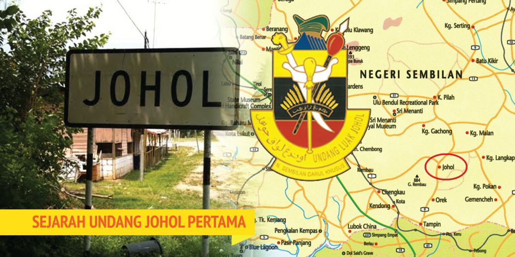 Sejarah Undang Johol Pertama