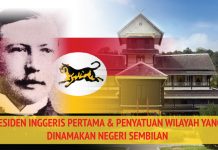 Residen Pertama British Dan Peyatuan Wilayah Yang Dinamakan Negeri Sembilan